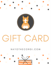 Gift Card - NAYOTHECORGI - Corgi Gifts -Corgi Gift